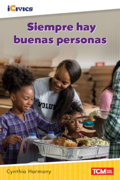 Siempre hay buenas personas - Cynthia Harmony - Books - Teacher Created Materials, Inc - 9781087622491 - July 29, 2022