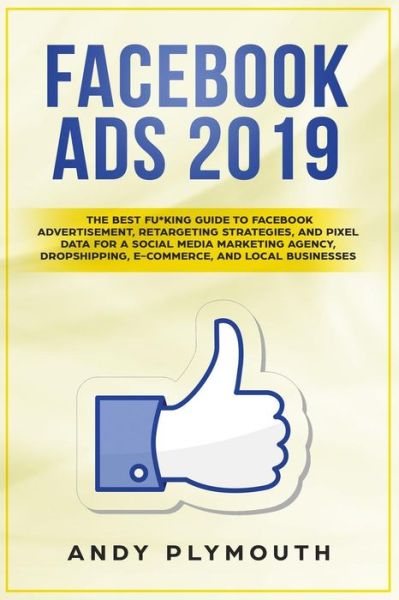 Cover for Andy Plymouth · Facebook Ads 2019 (Paperback Book) (2019)