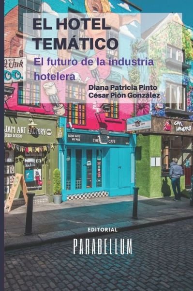 Cover for Cesar Augusto Pion Gonzalez · El Hotel Tematico (Pocketbok) (2019)