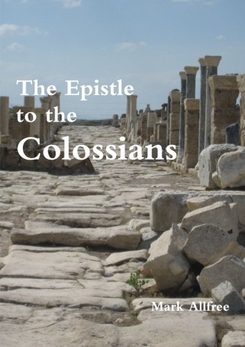 Cover for Mark Allfree · The Epistle to the Colossians (Paperback Book) (2014)