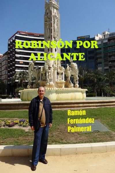 Cover for Ramon Fernandez Palmeral · Robinson por Alicante (Paperback Book) (2020)