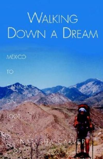 Cover for Natasha Carver · Walking Down a Dream (Hardcover Book) (2003)