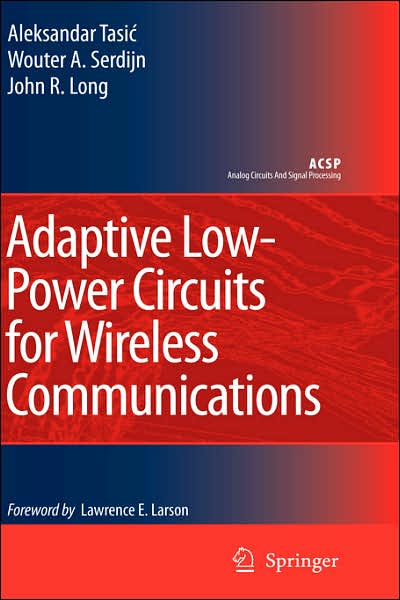 Cover for Aleksandar Tasic · Adaptive Low-Power Circuits for Wireless Communications - Analog Circuits and Signal Processing (Hardcover Book) [2006 edition] (2006)