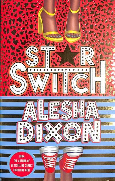 Star Switch - Alesha Dixon - Boeken - Scholastic - 9781407198491 - 5 maart 2020