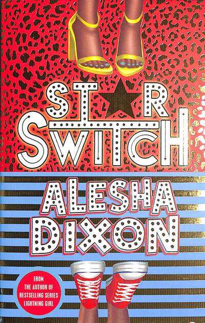 Star Switch - Alesha Dixon - Kirjat - Scholastic - 9781407198491 - torstai 5. maaliskuuta 2020