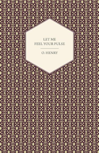 Cover for Henry O. · Let Me Feel Your Pulse (Paperback Bog) (2008)