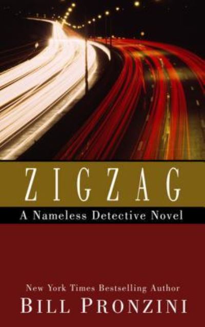 Cover for Bill Pronzini · Zigzag a nameless detective collection (Book) [Large print edition. edition] (2016)