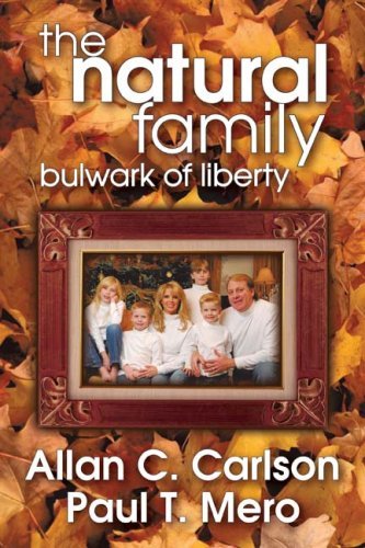 Cover for Allan C. Carlson · The Natural Family: Bulwark of Liberty (Paperback Bog) (2008)