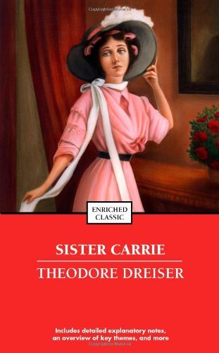 Cover for Theodore Dreiser · Sister Carrie - Enriched Classics (Paperback Book) [Enriched Classic edition] (2008)