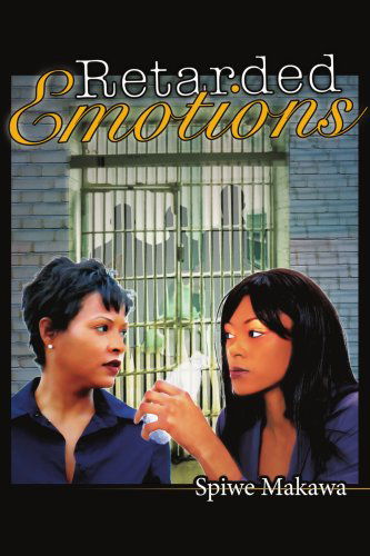 Cover for Spiwe Takadiyi · Retarded Emotions (Paperback Book) (2006)