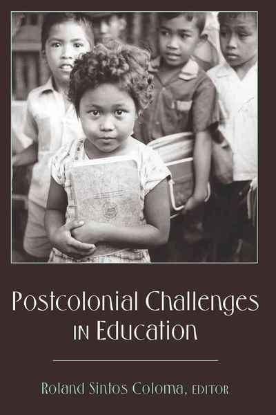Postcolonial Challenges in Education - Counterpoints - - Books - Peter Lang Publishing Inc - 9781433106491 - September 2, 2009