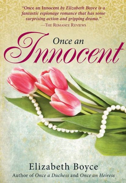 Once an innocent - Elizabeth Boyce - Książki - Crimson Romance, an imprint of F+W Media - 9781440573491 - 31 stycznia 2014