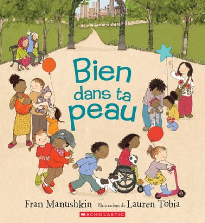 Bien Dans Ta Peau - Fran Manushkin - Livros - Scholastic - 9781443189491 - 15 de junho de 2021