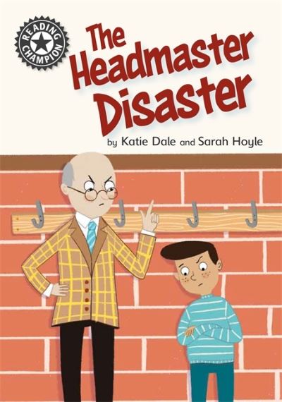 Cover for Katie Dale · Reading Champion: The Headmaster Disaster: Independent Reading 12 - Reading Champion (Hardcover Book) (2020)