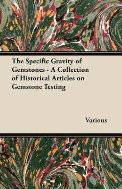 Cover for The Specific Gravity of Gemstones - a Collection of Historical Articles on Gemstone Testing (Paperback Book) (2011)