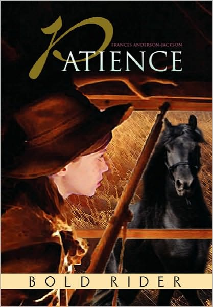 Cover for Frances Anderson-jackson · Patience: Bold Rider (Paperback Book) (2010)