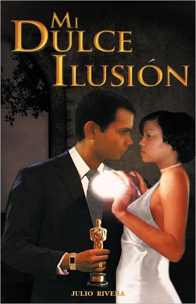 Cover for Julio Rivera · Mi Dulce Ilusión (Paperback Book) [Spanish edition] (2012)
