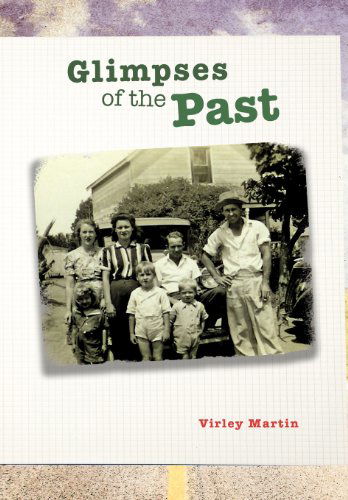 Cover for Virley Martin · Glimpses of the Past (Hardcover Book) (2012)