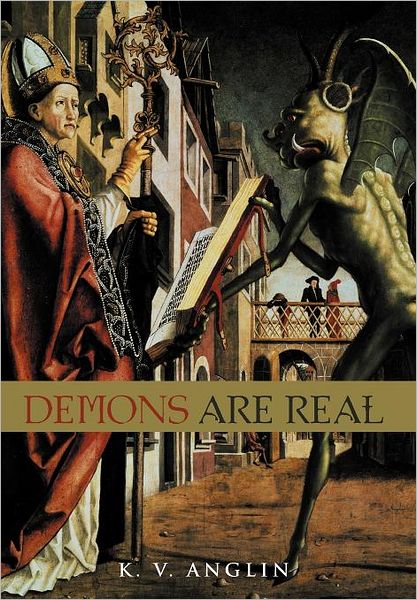 Cover for K V Anglin · Demons Are Real (Gebundenes Buch) (2011)