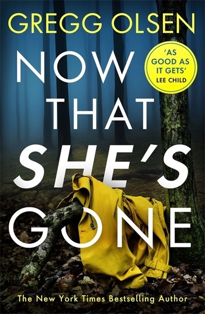Cover for Gregg Olsen · Now That She's Gone (Paperback Book) (2020)
