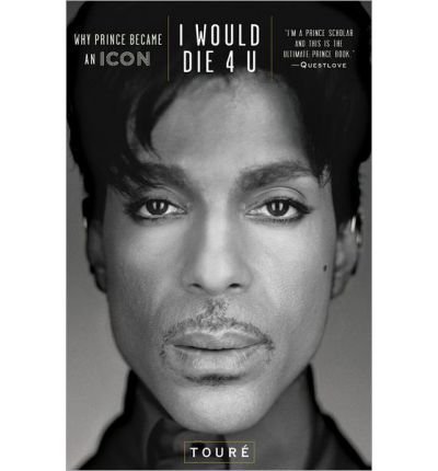 Cover for Prince · I Would Die 4 U (Buch) (2013)