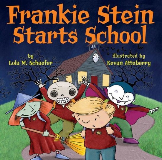 Cover for Lola M. Schaefer · Frankie Stein Starts School (Pocketbok) (2018)