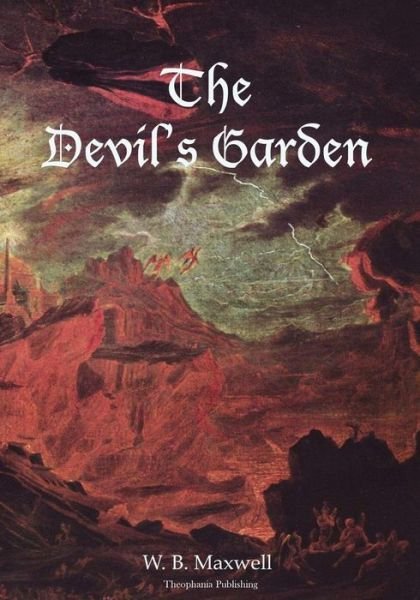 Cover for W B Maxwell · The Devil's Garden (Paperback Book) (2012)