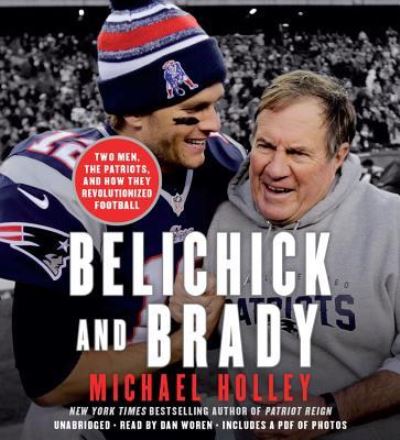 Cover for Michael Holley · Belichick and Brady (Audiobook (CD)) (2016)