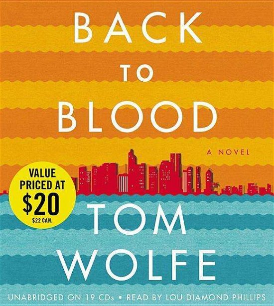 Cover for Tom Wolfe · Back to Blood: A Novel (Lydbok (CD)) (2016)