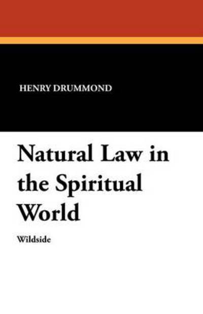 Cover for Henry Drummond · Natural Law in the Spiritual World (Paperback Book) (2024)