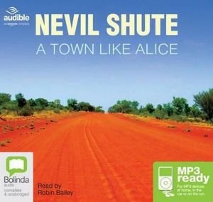 A Town Like Alice - Nevil Shute - Audio Book - Bolinda Publishing - 9781486267491 - 2015