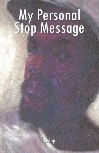 Cover for Bebop · My Personal Stop Message (Paperback Bog) (2014)