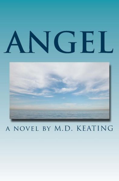 Cover for M D Keating · Angel (Paperback Book) (2015)