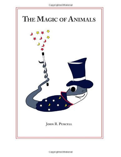 Cover for John R. Purcell · The Magic of Animals: Second Edition (Paperback Book) (2013)