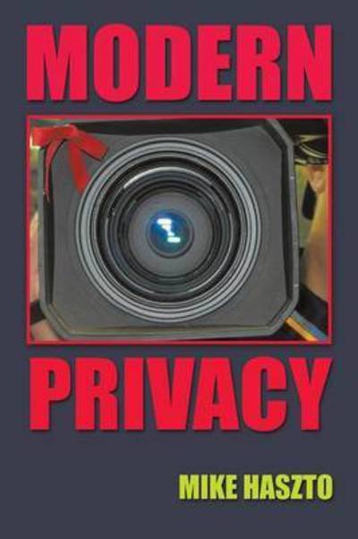 Cover for Mike Haszto · Modern Privacy (Paperback Bog) (2015)
