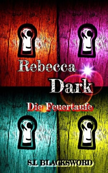 Cover for S I Blacksword · Rebecca Dark (Paperback Bog) (2014)