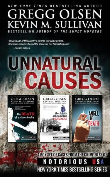 Cover for Gregg Olsen · Unnatural Causes: Notorious USA (Paperback Book) (2014)