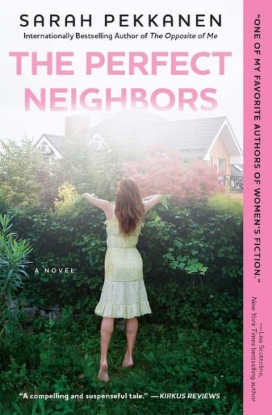 Cover for Sarah Pekkanen · The Perfect Neighbors: A Novel (Paperback Book) [First Washington Square Press trade paperback edition. edition] (2016)