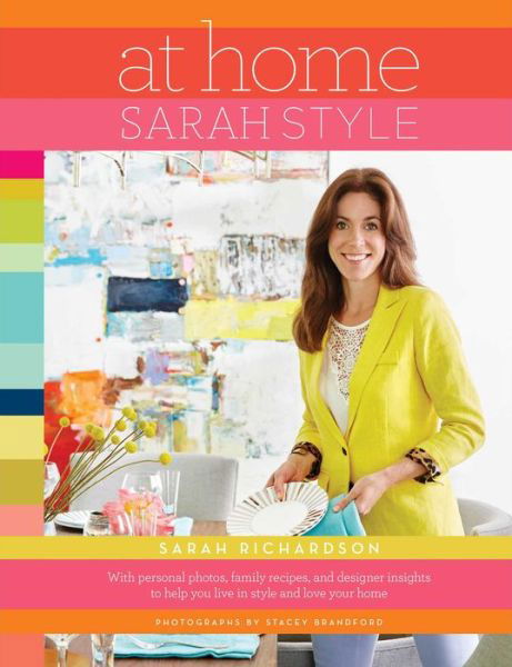 Cover for Sarah Richardson · At Home: Sarah Style (Hardcover Book) (2015)