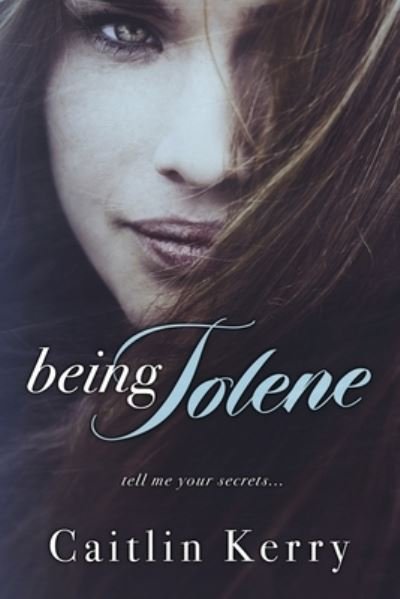 Cover for Caitin Kerry · Being Jolene (Pocketbok) (2015)