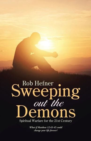 Cover for Rob Hefner · Sweeping Out The Demons (Paperback Book) (2016)