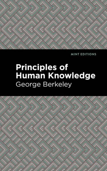 Cover for George Berkeley · Principles of Human Knowledge - Mint Editions (Paperback Bog) (2021)