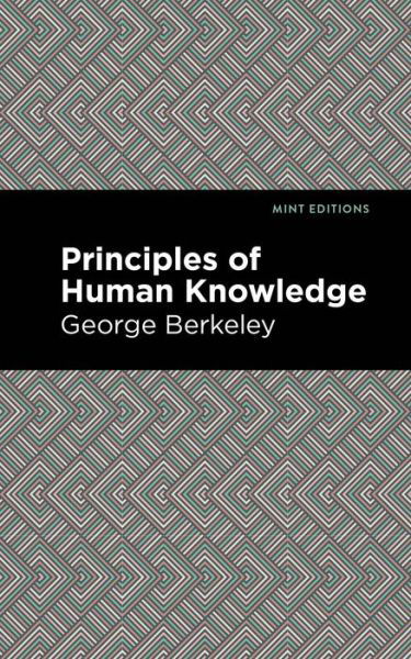 Cover for George Berkeley · Principles of Human Knowledge - Mint Editions (Paperback Book) (2021)