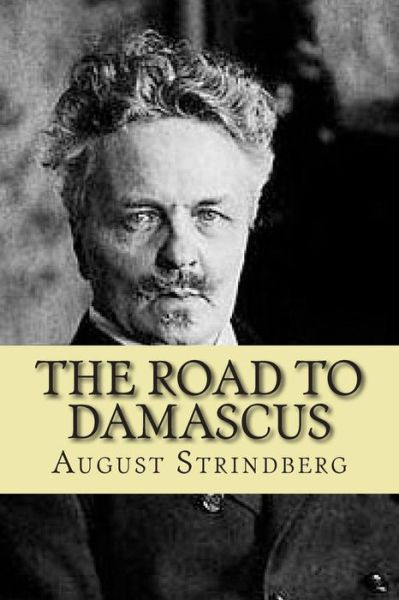 Cover for M August Strindberg · The Road to Damascus (Paperback Book) (2015)