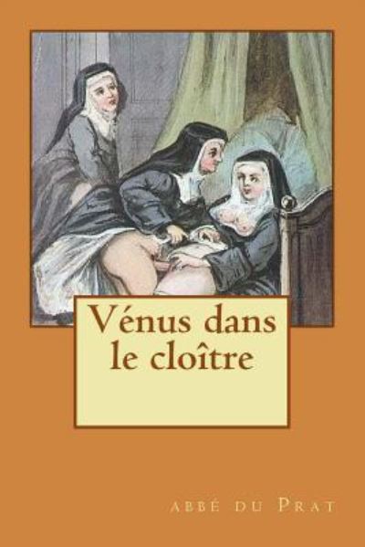 Cover for Abbé du Prat · Venus dans le cloitre (Taschenbuch) (2015)