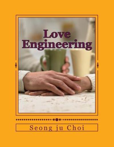 Cover for Seong Ju Choi · Love Engineering (Paperback Book) (2015)