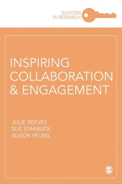 Cover for Reeves, Julie (University of Southampton, UK) · Inspiring Collaboration and Engagement - Success in Research (Hardcover Book) (2019)
