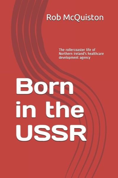 Cover for Rob McQuiston · Born in the USSR (Book) (2018)