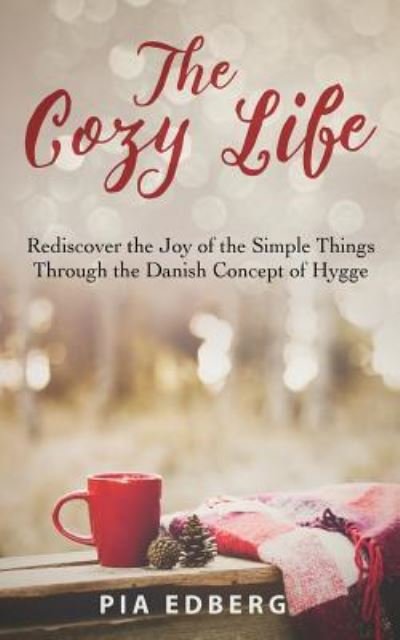 Cover for Pia Edberg · The Cozy Life (Paperback Book) (2016)