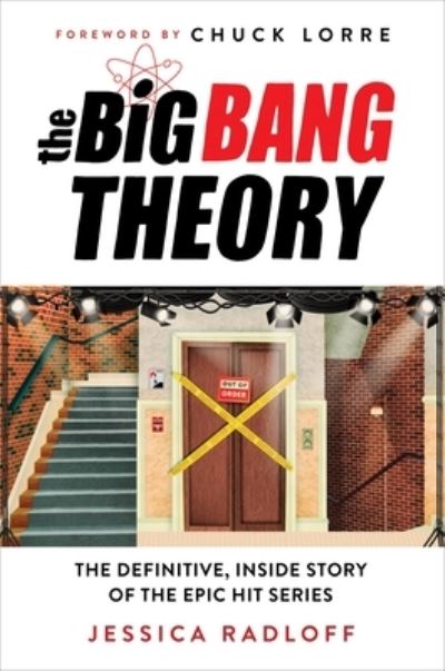 Cover for Jessica Radloff · The Big Bang Theory: The Definitive, Inside Story of the Epic Hit Series (Hardcover Book) (2022)